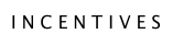 I N C E N T I V E S